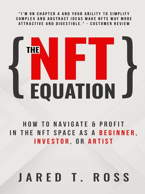 Title details for The NFT Equation by Jared T. Ross - Available